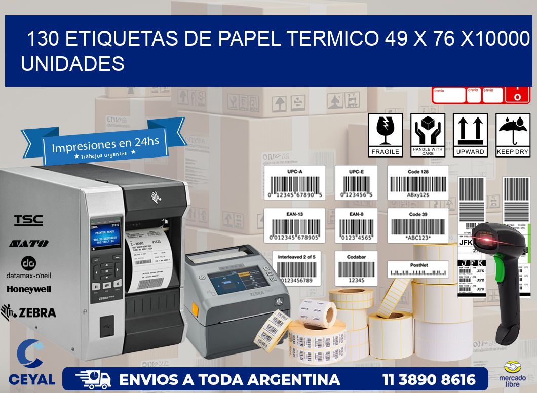 130 ETIQUETAS DE PAPEL TERMICO 49 x 76 X10000 UNIDADES