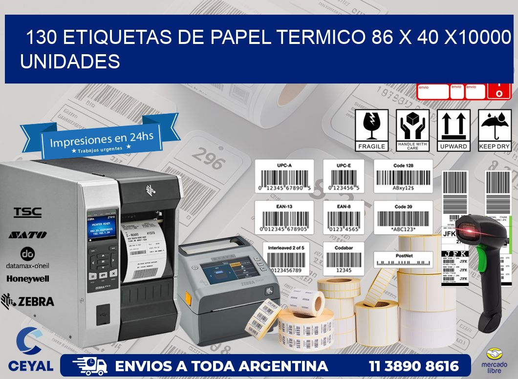 130 ETIQUETAS DE PAPEL TERMICO 86 x 40 X10000 UNIDADES