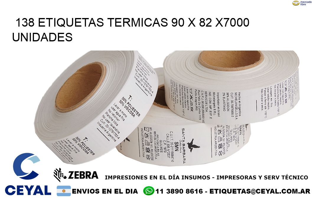 138 ETIQUETAS TERMICAS 90 x 82 X7000 UNIDADES
