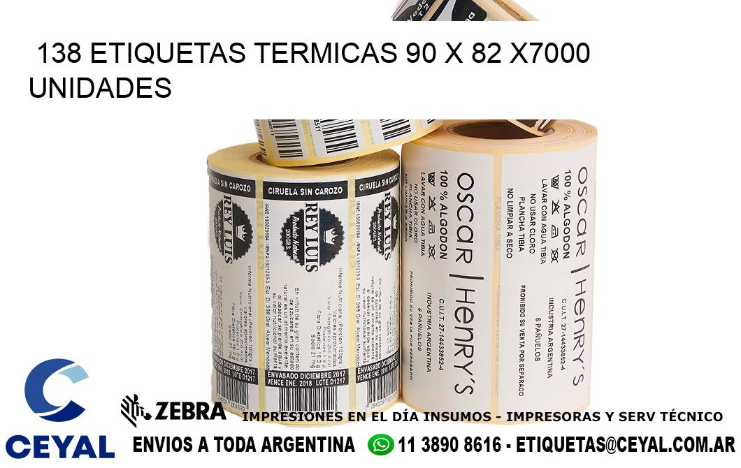 138 ETIQUETAS TERMICAS 90 x 82 X7000 UNIDADES