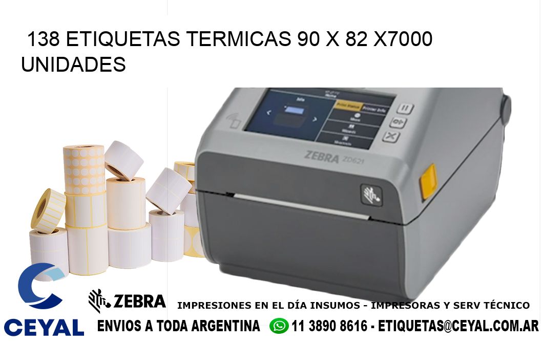 138 ETIQUETAS TERMICAS 90 x 82 X7000 UNIDADES
