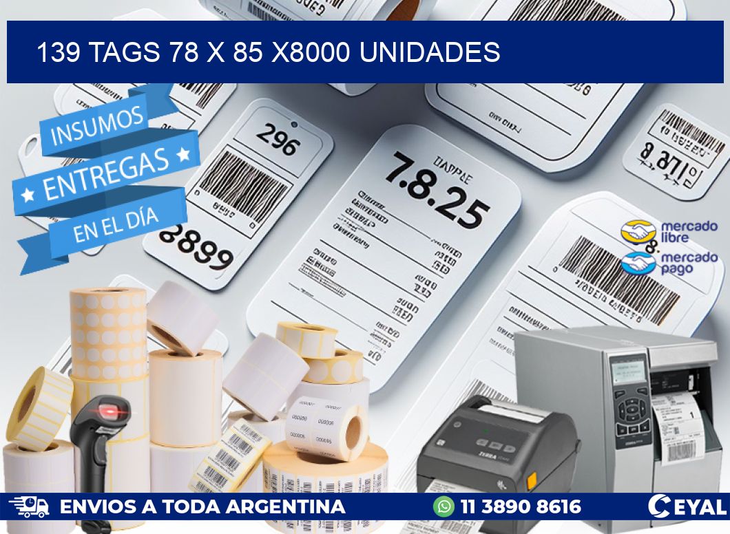 139 TAGS 78 x 85 X8000 UNIDADES