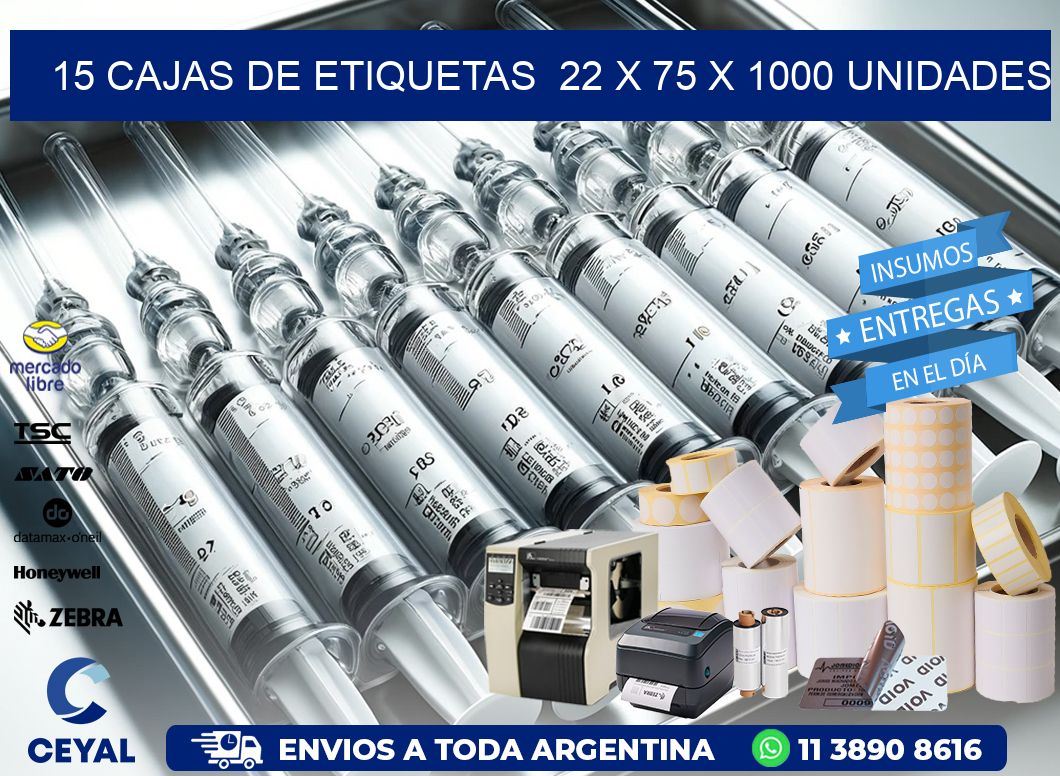 15 CAJAS DE ETIQUETAS  22 x 75 X 1000 UNIDADES