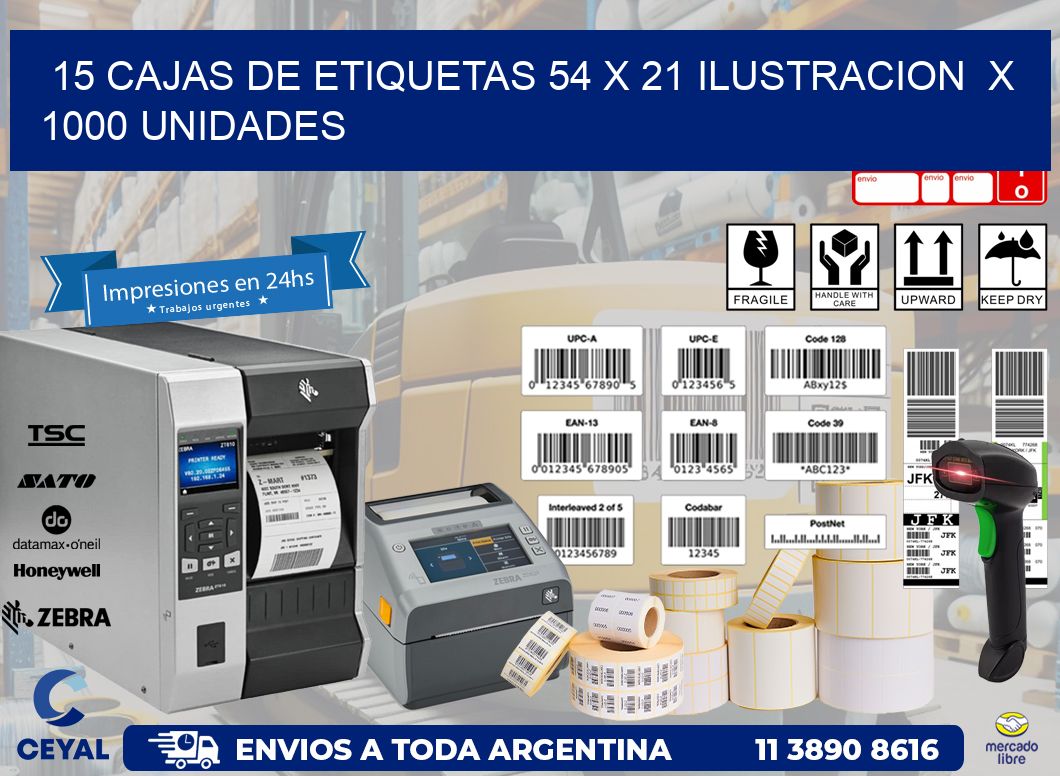 15 CAJAS DE ETIQUETAS 54 x 21 ILUSTRACION  X 1000 UNIDADES