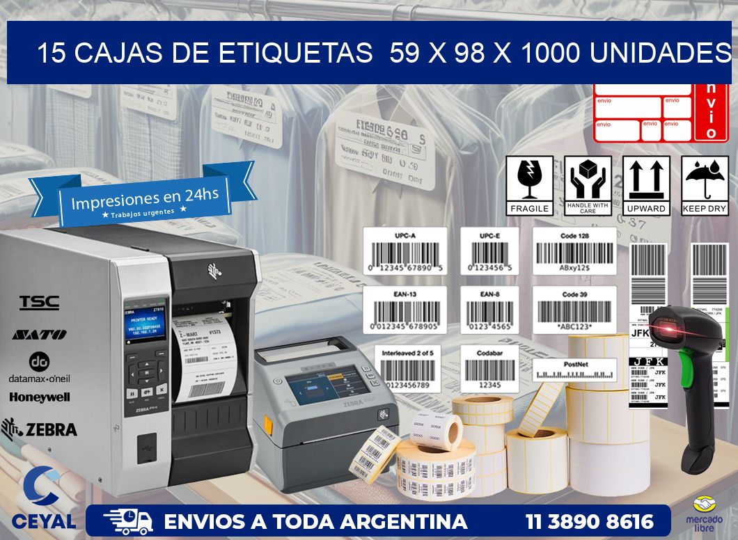 15 CAJAS DE ETIQUETAS  59 x 98 X 1000 UNIDADES