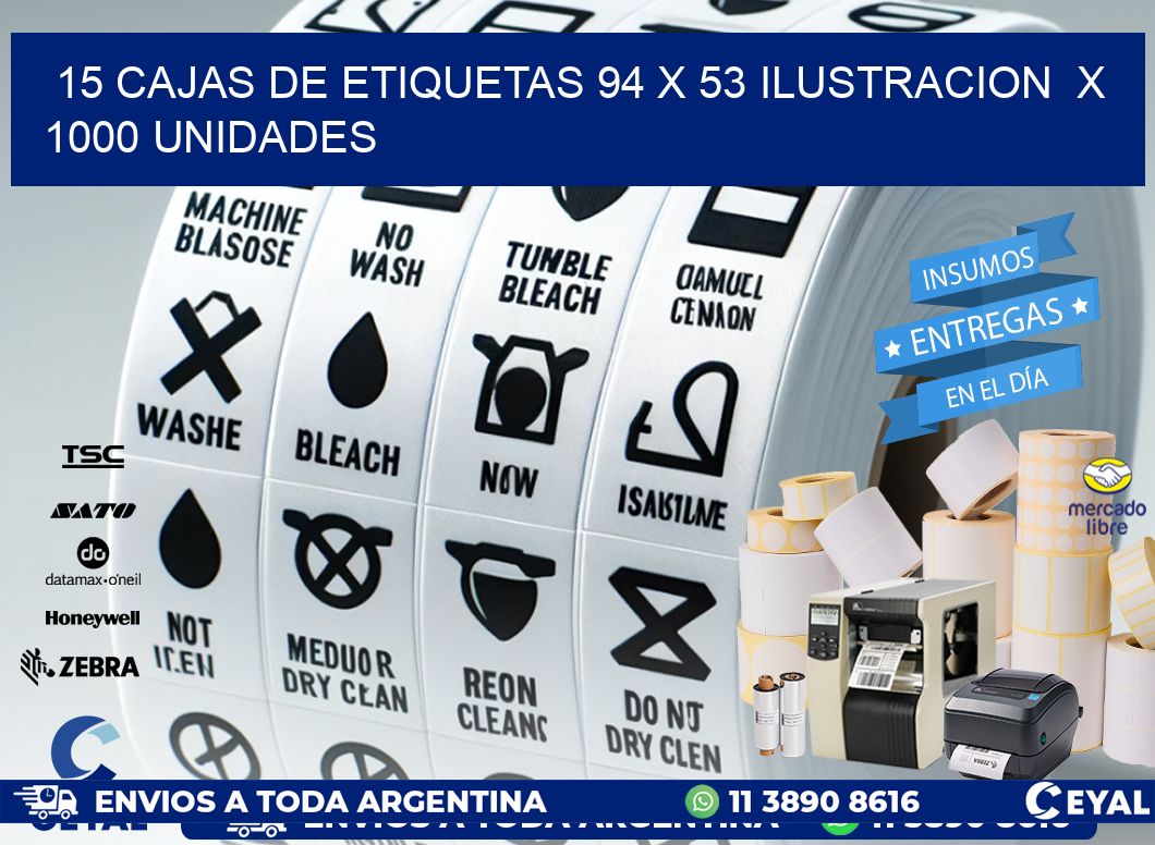 15 CAJAS DE ETIQUETAS 94 x 53 ILUSTRACION  X 1000 UNIDADES