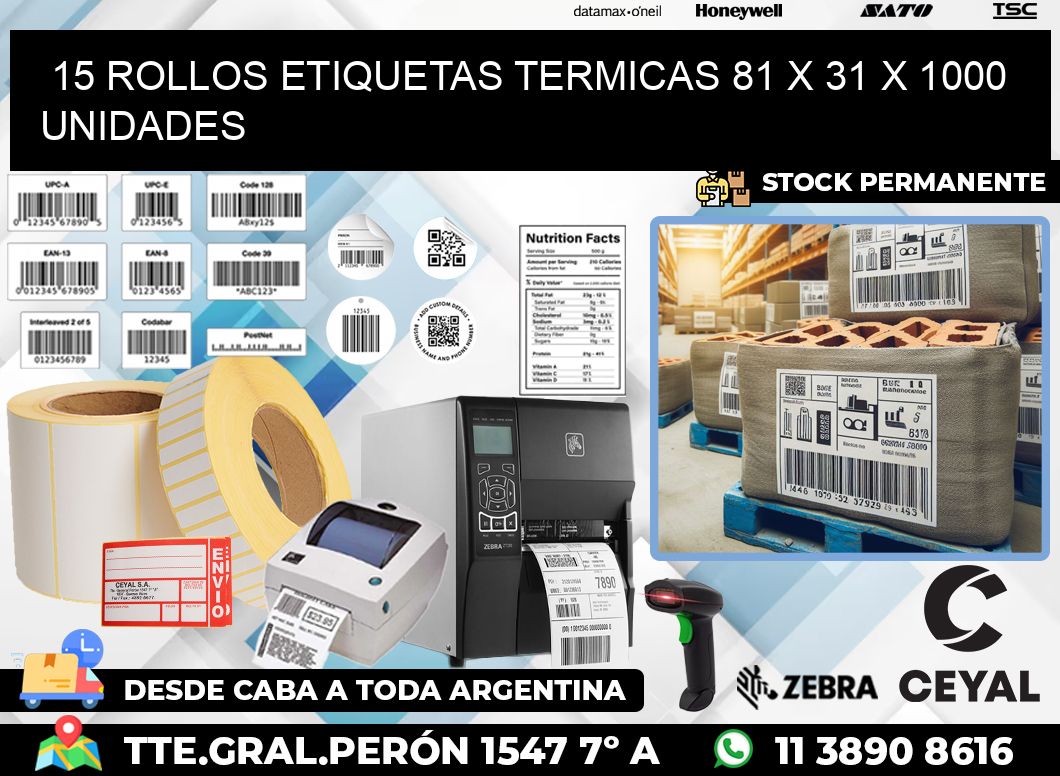 15 ROLLOS ETIQUETAS TERMICAS 81 x 31 X 1000 UNIDADES