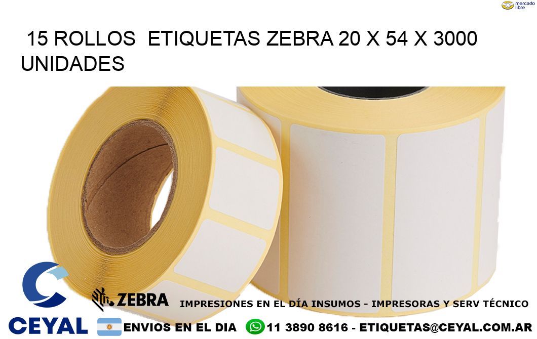 15 ROLLOS  ETIQUETAS ZEBRA 20 x 54 X 3000 UNIDADES