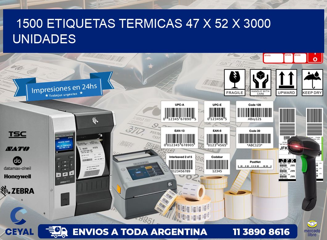 1500 ETIQUETAS TERMICAS 47 x 52 X 3000 UNIDADES