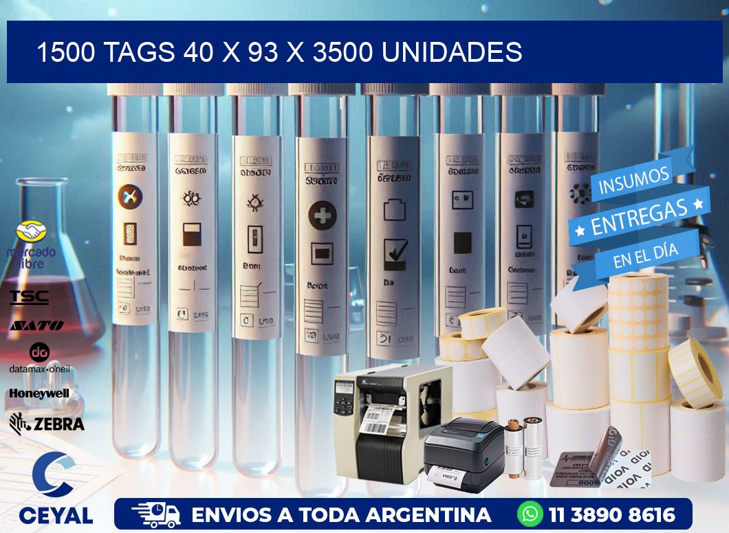 1500 TAGS 40 x 93 X 3500 UNIDADES