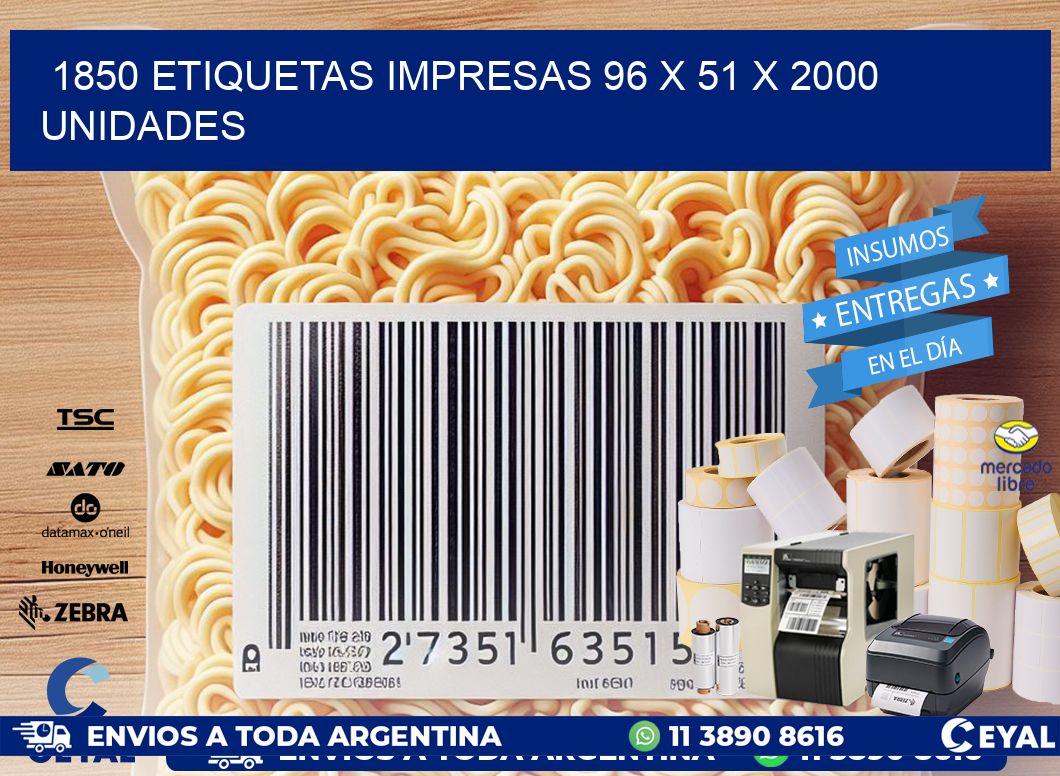 1850 ETIQUETAS IMPRESAS 96 x 51 X 2000 UNIDADES