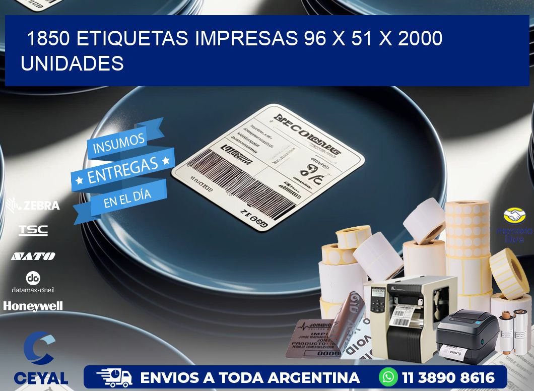 1850 ETIQUETAS IMPRESAS 96 x 51 X 2000 UNIDADES