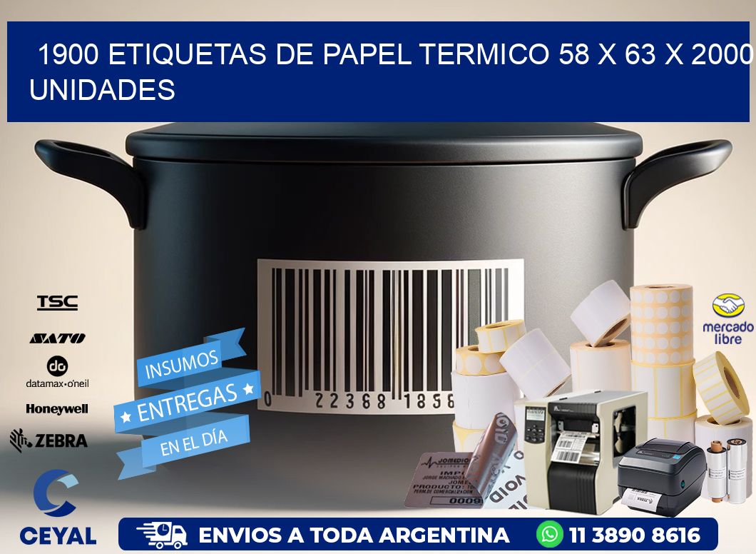1900 ETIQUETAS DE PAPEL TERMICO 58 x 63 X 2000 UNIDADES