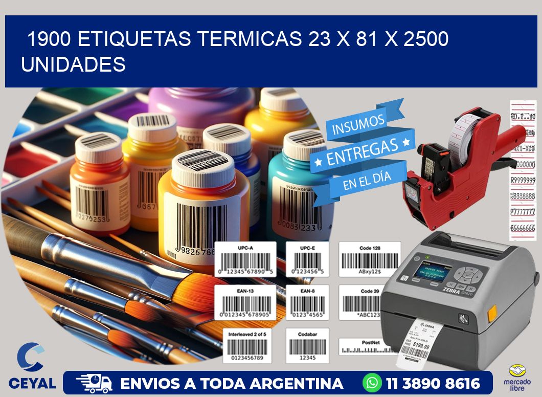 1900 ETIQUETAS TERMICAS 23 x 81 X 2500 UNIDADES