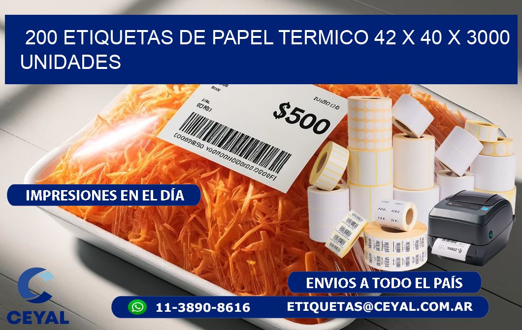 200 ETIQUETAS DE PAPEL TERMICO 42 x 40 X 3000 UNIDADES