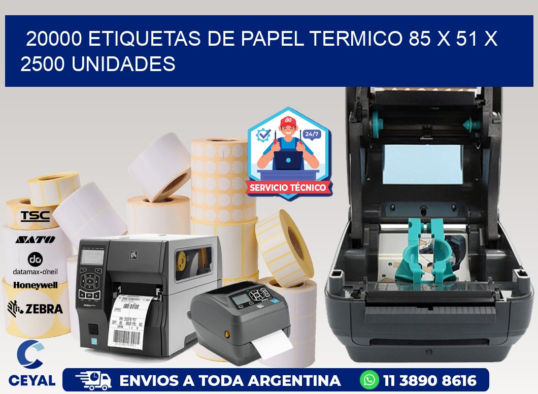 20000 ETIQUETAS DE PAPEL TERMICO 85 x 51 X 2500 UNIDADES