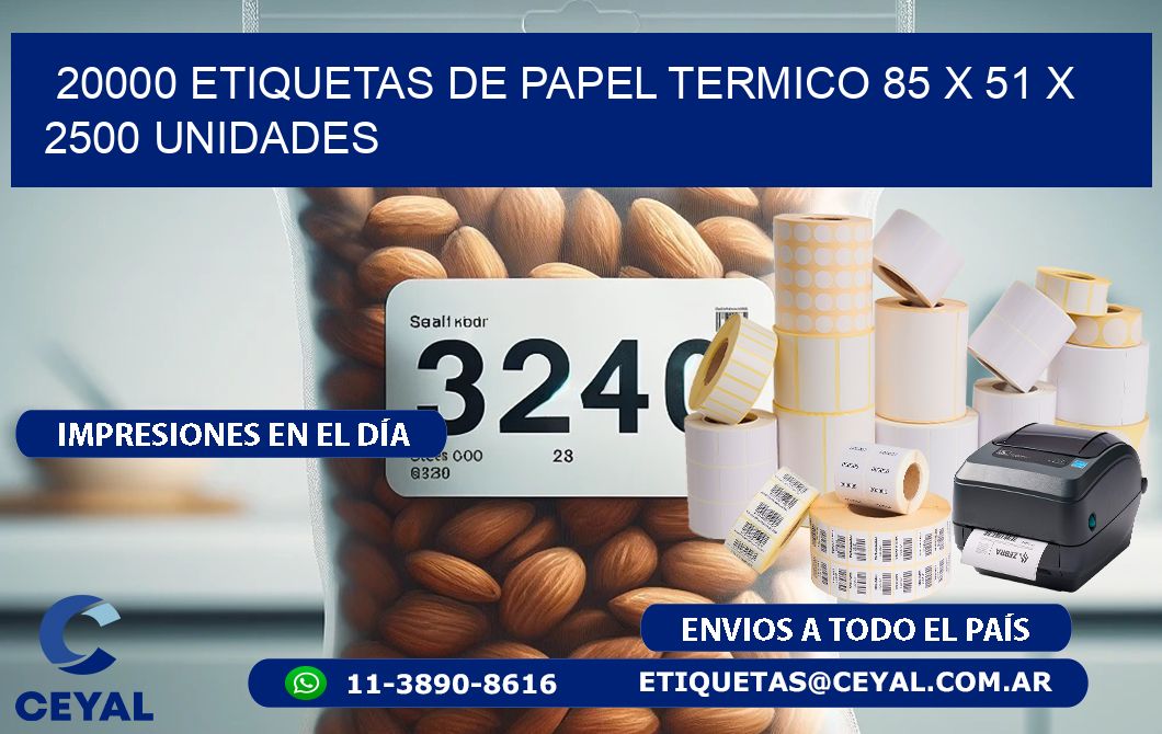 20000 ETIQUETAS DE PAPEL TERMICO 85 x 51 X 2500 UNIDADES