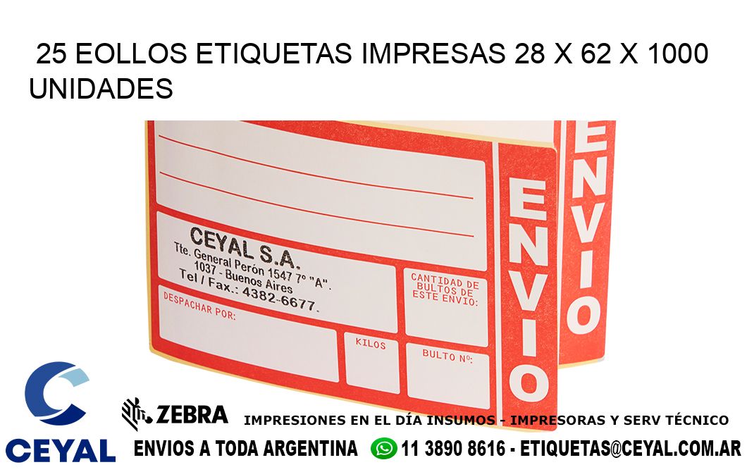 25 EOLLOS ETIQUETAS IMPRESAS 28 x 62 X 1000 UNIDADES
