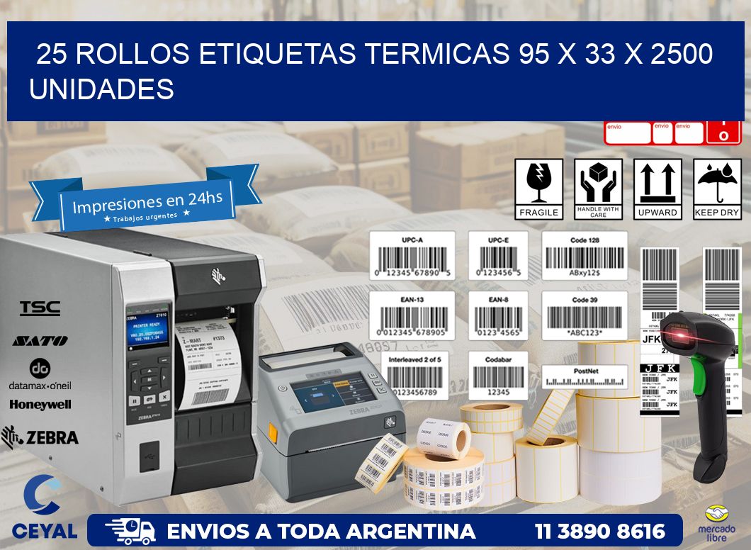 25 ROLLOS ETIQUETAS TERMICAS 95 x 33 X 2500 UNIDADES