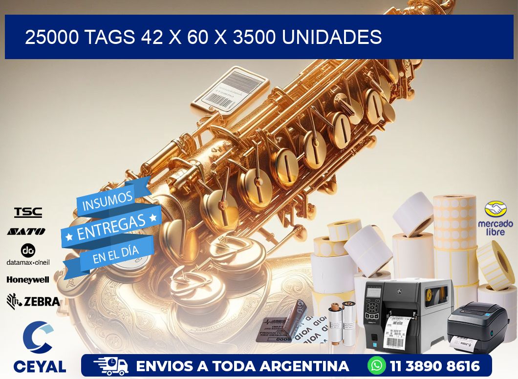 25000 TAGS 42 x 60 X 3500 UNIDADES