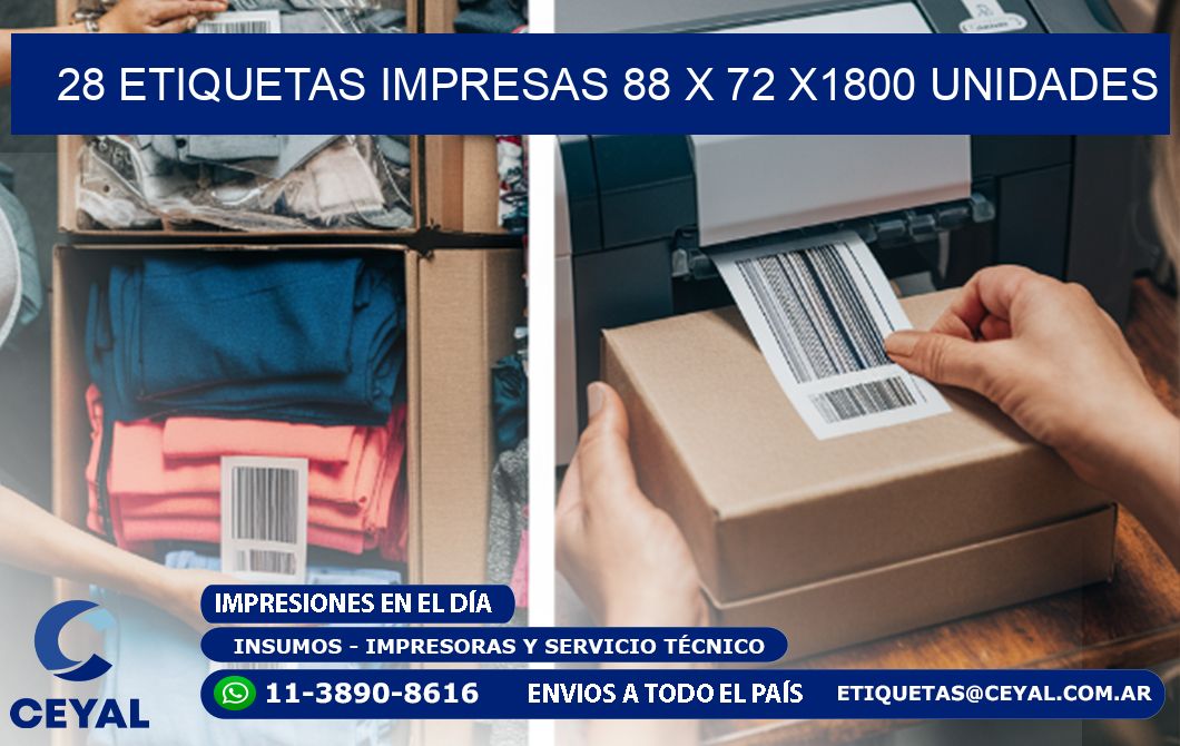 28 ETIQUETAS IMPRESAS 88 x 72 X1800 UNIDADES