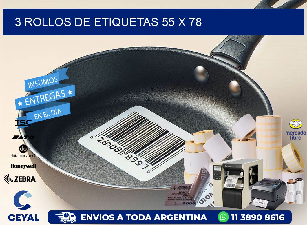 3 ROLLOS DE ETIQUETAS 55 x 78