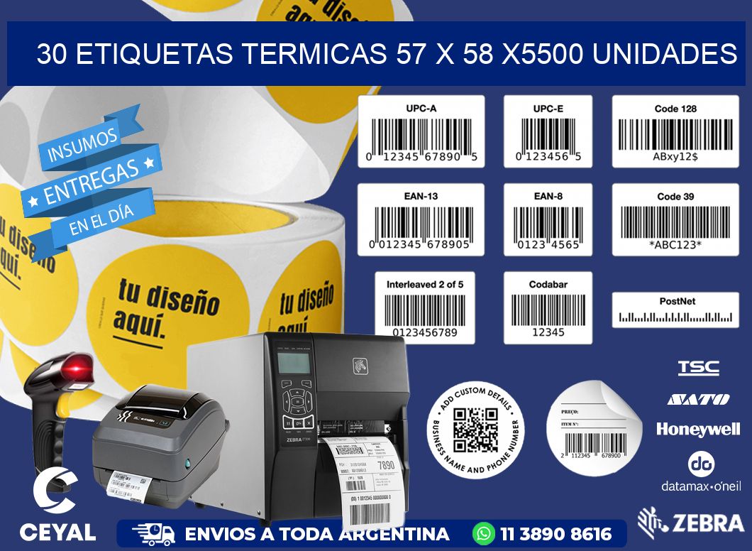 30 ETIQUETAS TERMICAS 57 x 58 X5500 UNIDADES