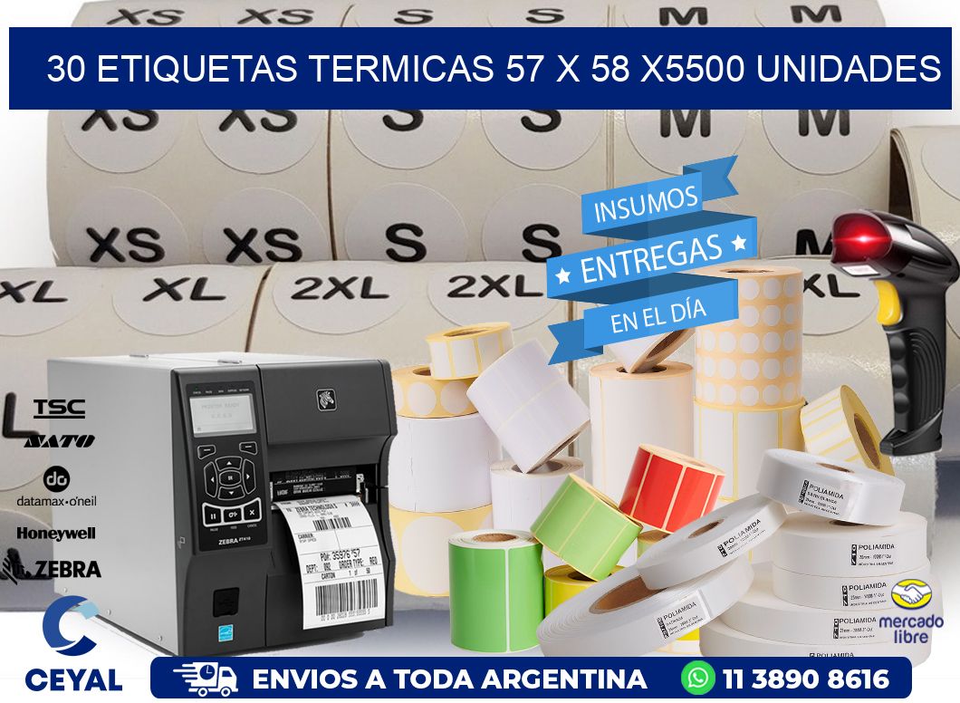 30 ETIQUETAS TERMICAS 57 x 58 X5500 UNIDADES