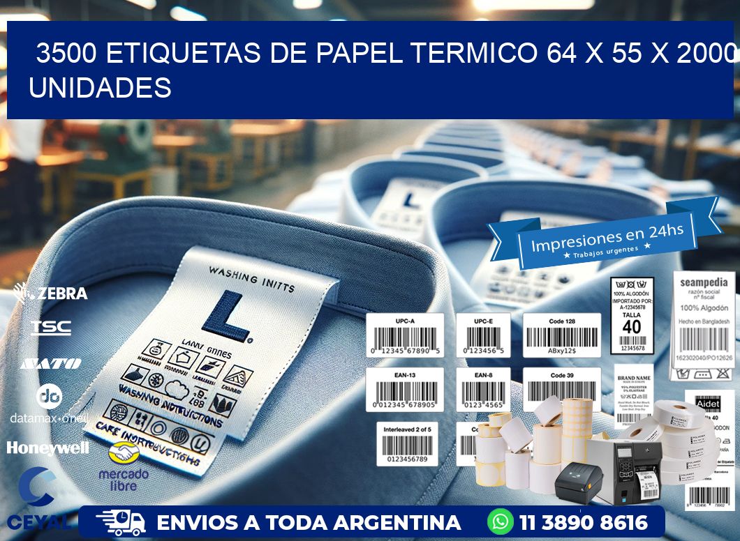 3500 ETIQUETAS DE PAPEL TERMICO 64 x 55 X 2000 UNIDADES