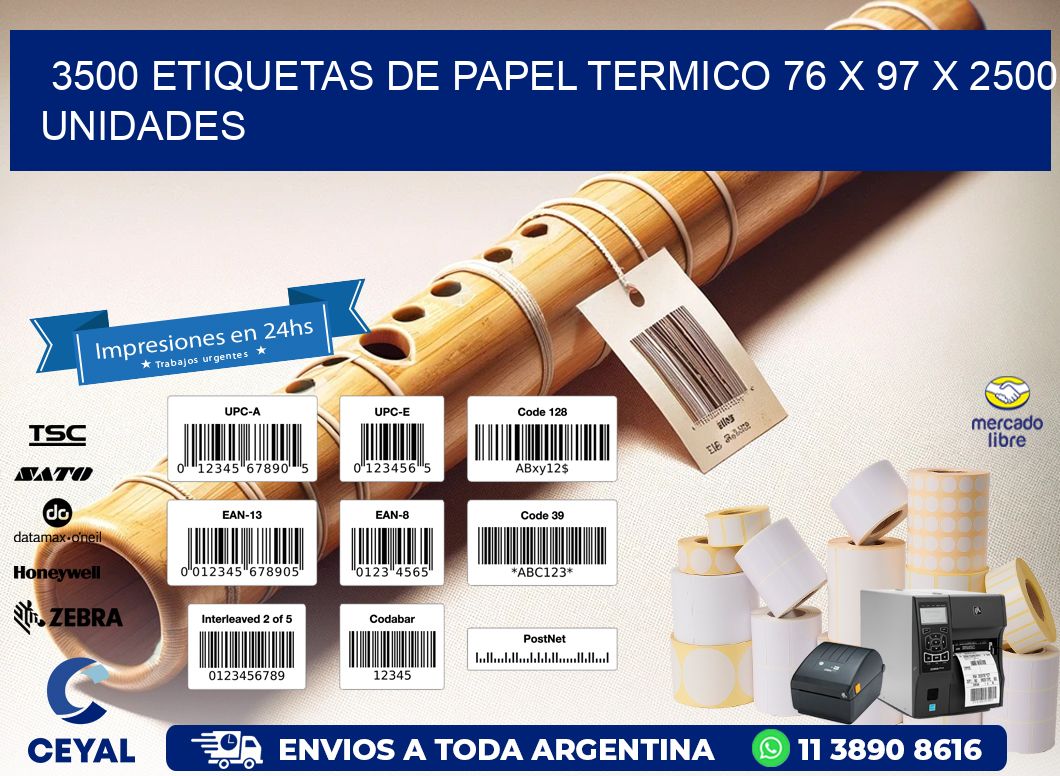 3500 ETIQUETAS DE PAPEL TERMICO 76 x 97 X 2500 UNIDADES