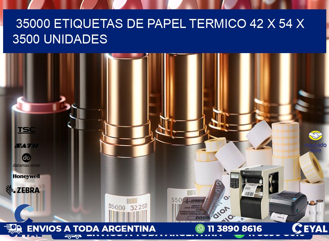 35000 ETIQUETAS DE PAPEL TERMICO 42 x 54 X 3500 UNIDADES
