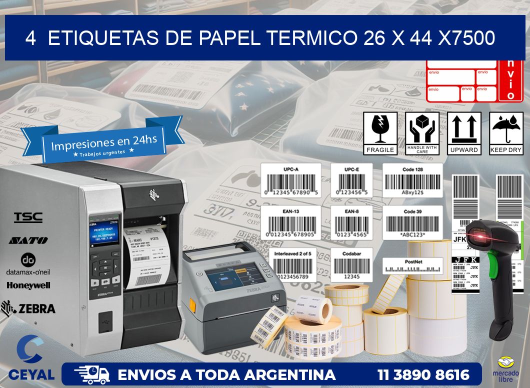 4  ETIQUETAS DE PAPEL TERMICO 26 x 44 X7500