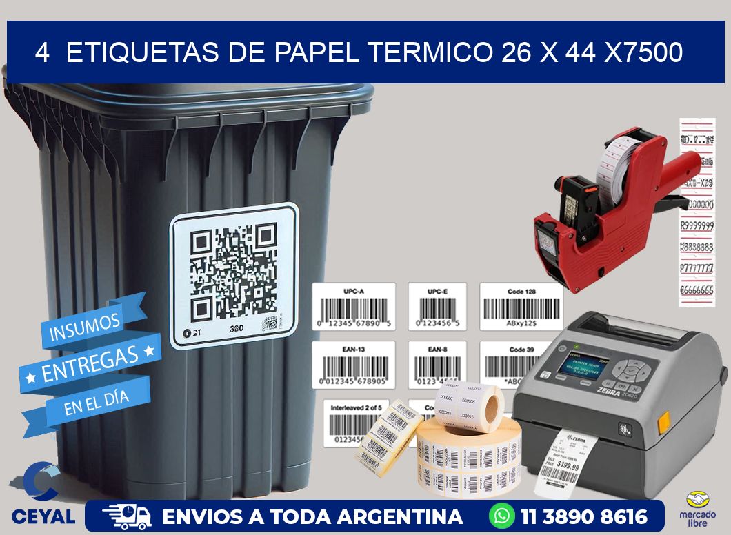 4  ETIQUETAS DE PAPEL TERMICO 26 x 44 X7500