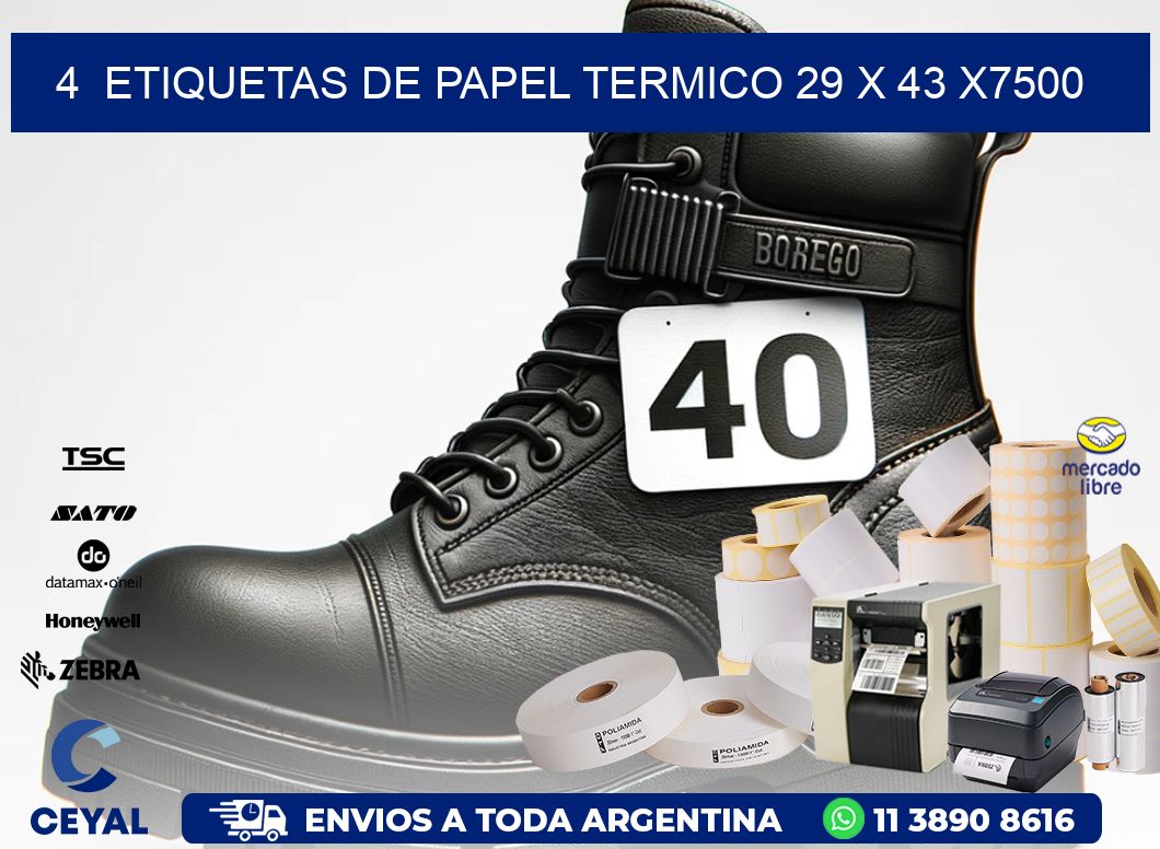 4  ETIQUETAS DE PAPEL TERMICO 29 x 43 X7500