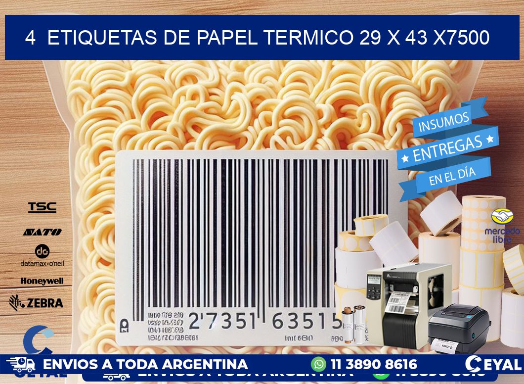 4  ETIQUETAS DE PAPEL TERMICO 29 x 43 X7500