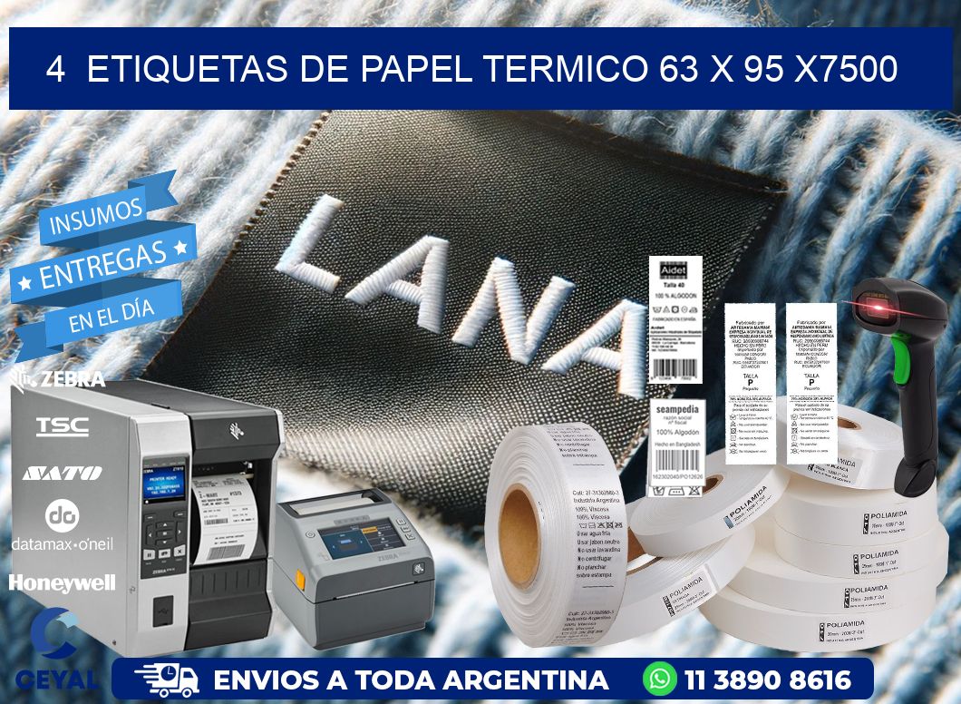4  ETIQUETAS DE PAPEL TERMICO 63 x 95 X7500