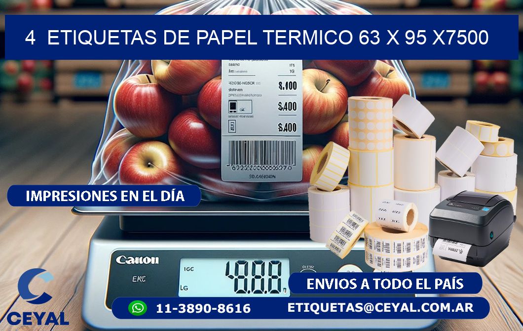 4  ETIQUETAS DE PAPEL TERMICO 63 x 95 X7500