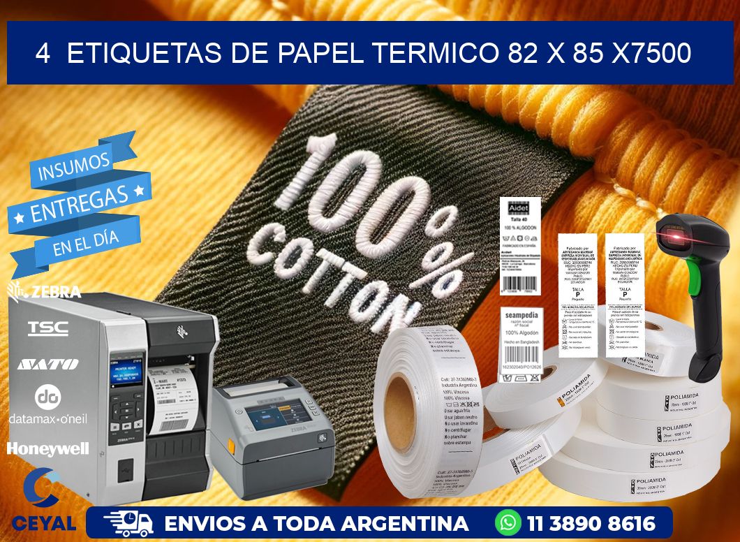 4  ETIQUETAS DE PAPEL TERMICO 82 x 85 X7500
