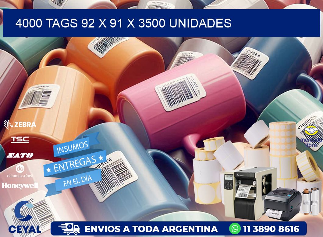 4000 TAGS 92 x 91 X 3500 UNIDADES