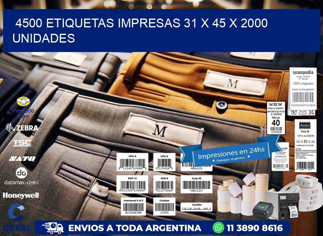 4500 ETIQUETAS IMPRESAS 31 x 45 X 2000 UNIDADES