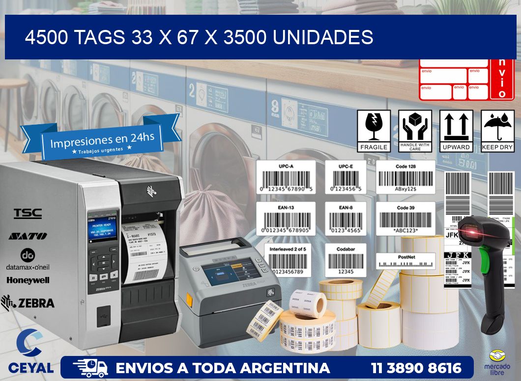 4500 TAGS 33 x 67 X 3500 UNIDADES