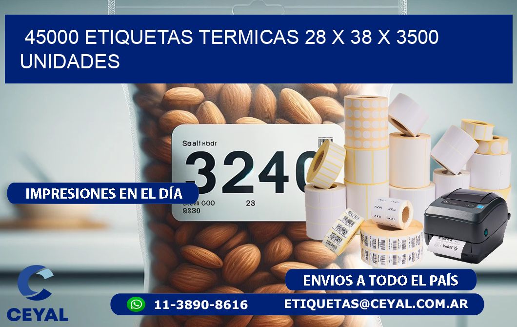 45000 ETIQUETAS TERMICAS 28 x 38 X 3500 UNIDADES