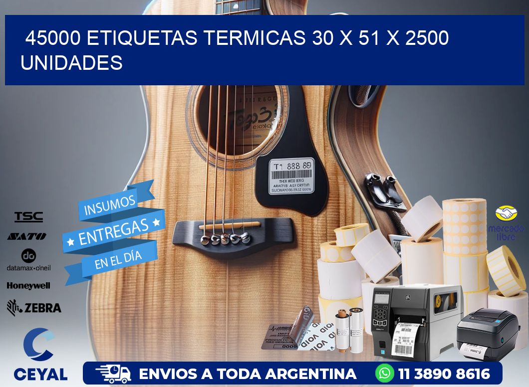 45000 ETIQUETAS TERMICAS 30 x 51 X 2500 UNIDADES