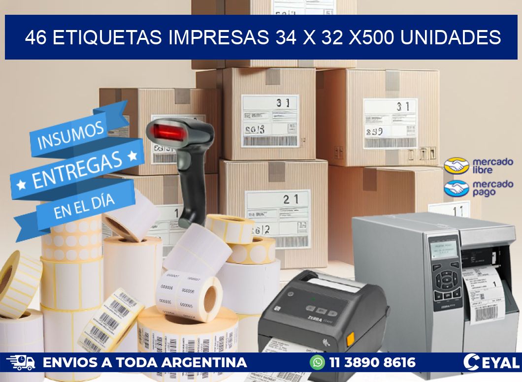 46 ETIQUETAS IMPRESAS 34 x 32 x500 UNIDADES