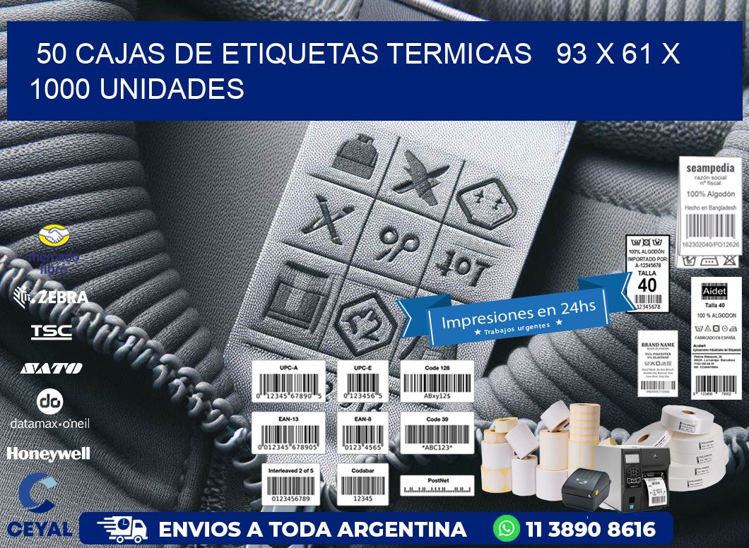 50 CAJAS DE ETIQUETAS TERMICAS   93 x 61 X 1000 UNIDADES