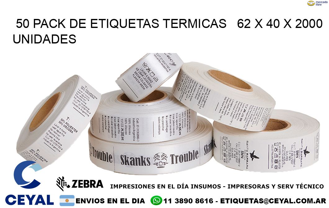 50 PACK DE ETIQUETAS TERMICAS   62 x 40 X 2000 UNIDADES