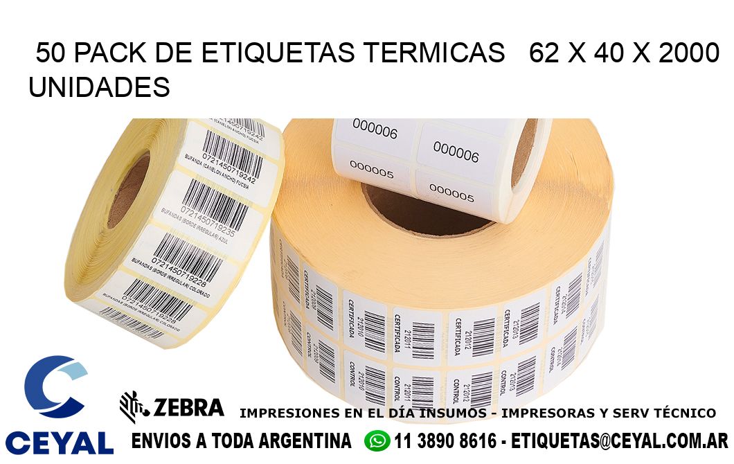 50 PACK DE ETIQUETAS TERMICAS   62 x 40 X 2000 UNIDADES