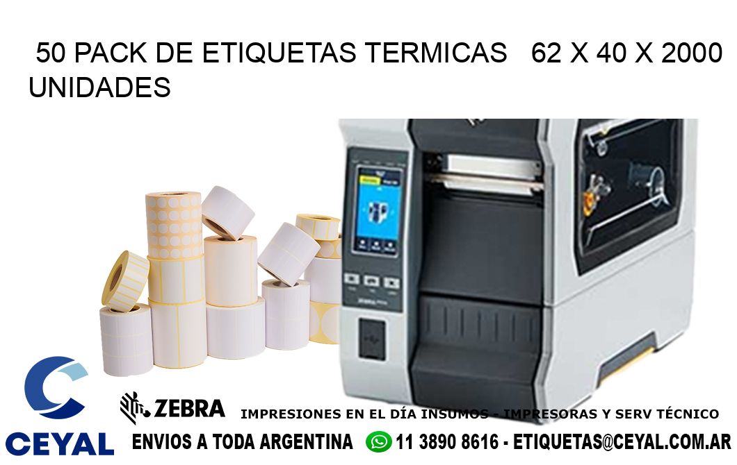 50 PACK DE ETIQUETAS TERMICAS   62 x 40 X 2000 UNIDADES