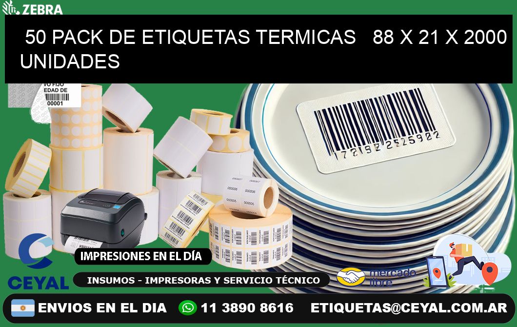 50 PACK DE ETIQUETAS TERMICAS   88 x 21 X 2000 UNIDADES