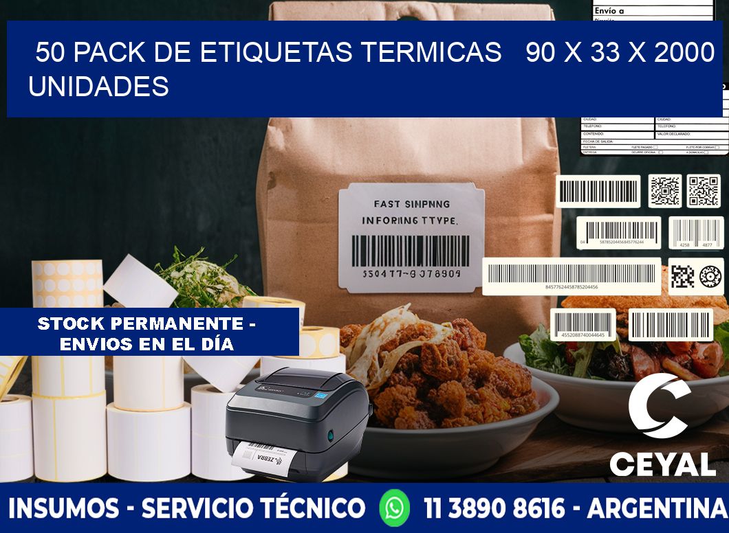 50 PACK DE ETIQUETAS TERMICAS   90 x 33 X 2000 UNIDADES